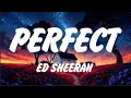 Lagu Ed Sheeran - Perfect (Lyrics), Shape of You, Lady Gaga, Bruno Mars, Die With A Smile, Lana Del Rey