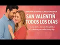 San Valentin Todos los Dias Jonathan Stoddard Lindsey Dresbach