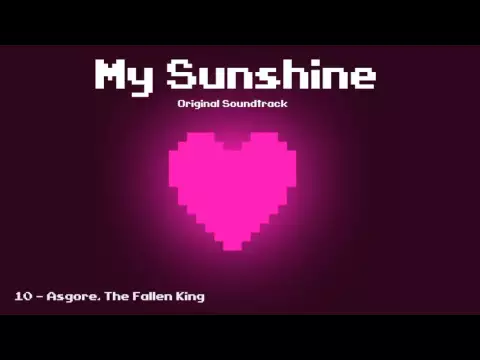 Download MP3 My Sunshine OST - Asgore, The Fallen King