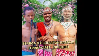 STARCA B X SCORPION RASTA X TERINO ZAREZ NKULUPO 
