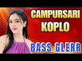 Download Lagu CAMPURSARI KOPLO FULL ALBUM BASS GLERR  - DANGDUT JAWA - GENDING JAWA - TAYUB - POP JAWA - LAGU JAWA