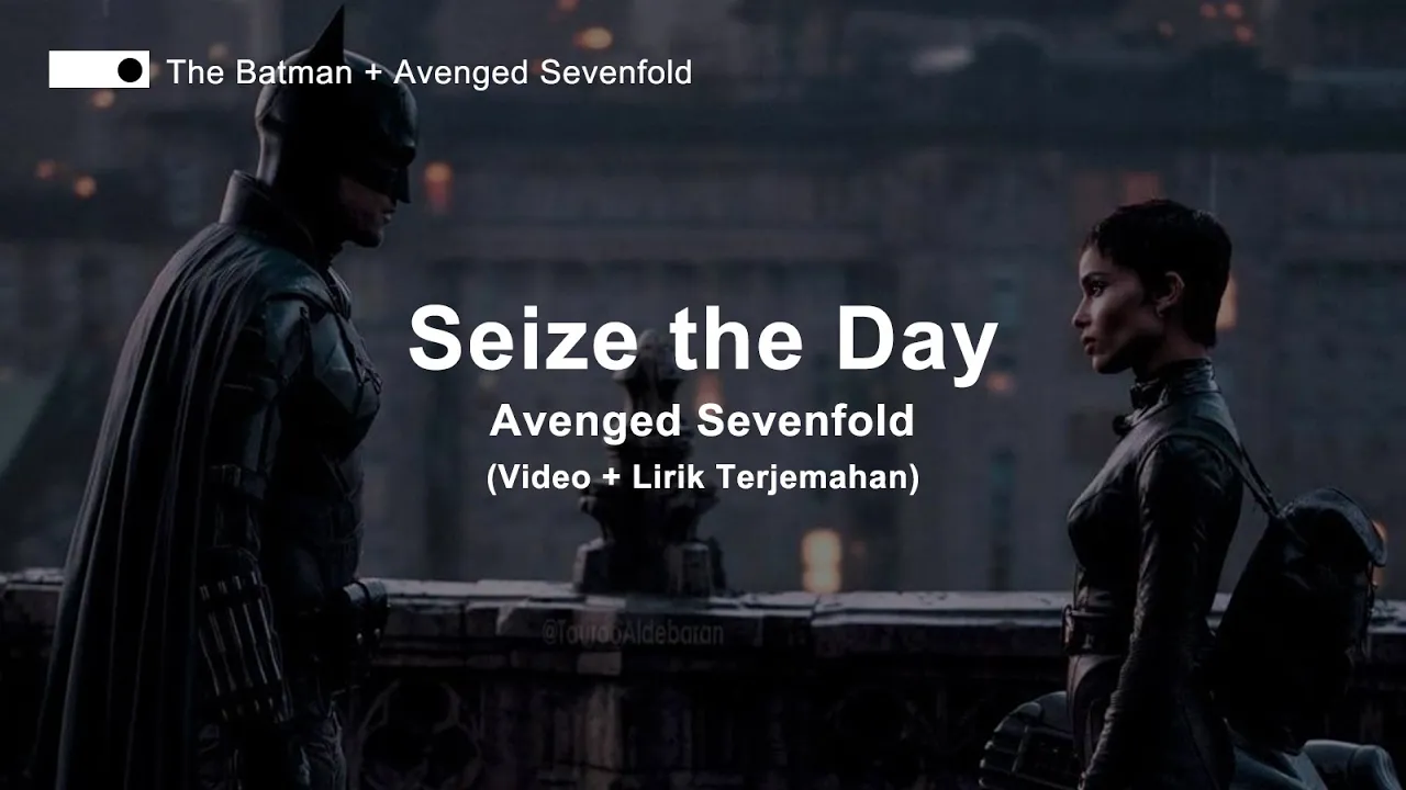 Avenged Sevenfold - Seize the Day (Lyrics) | Lirik Terjemahan (The Batman) Avenged Sevenfold - Seize the Day (Lyrics) | Lirik Terjemahan (The Batman)