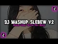DJ MASHUP V2 VIRAL TIKTOK❕Abi Fvnky