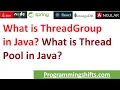 What is ThreadGroup in java What is Thread Pool in Java