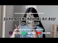 Download Lagu DJ SUARA DENGARKANLAH AKU - HIJAU DAUN BY DJ ZUFI