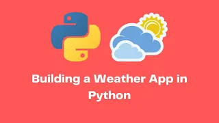 Beginner Python Building a Weather App