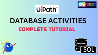 Complete UiPath Database Automation Tutorial All Database Activities Explained