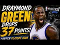 DRAYMOND GREEN S CAREER PLAYOFF HIGH WAS ABSOLUTE CHAOS