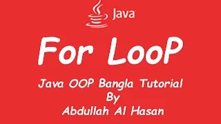 For Loop - Java OOP Bangla Tutorial Part 4