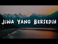 Download Lagu Ghea Indrawari - Jiwa Yang Bersedih | Lirik Lagu (Mix Playlist)