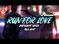 Download Lagu DJ RUN FOR LOVE BREAKBEAT REMIX FULL MELODY FYP TERBARU 2025
