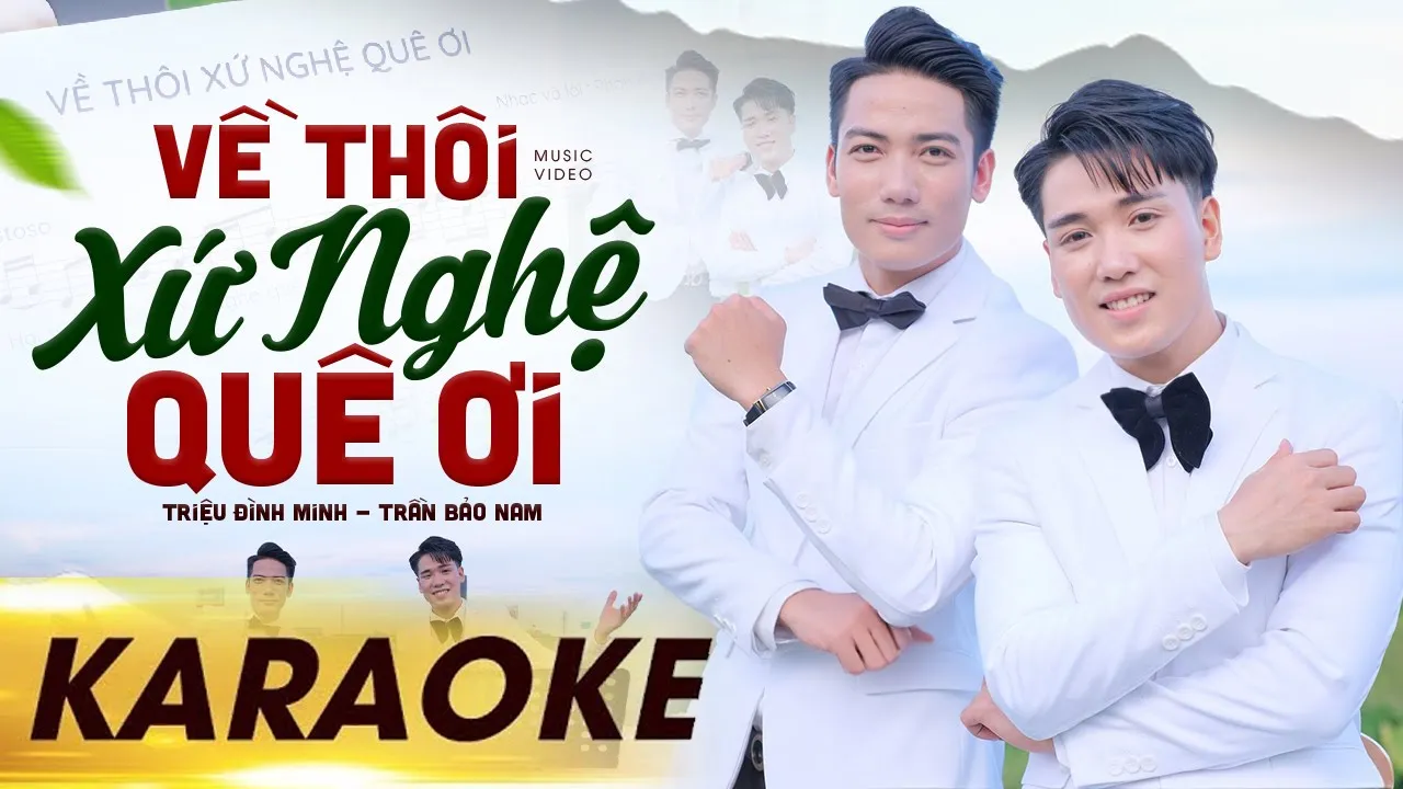 NN mến mời bạn ❤️❤️Gl góp vui cùng Bài ☘️☘️Về Thôi Xứ Nghệ Quê Ơi - Tone Nam | Triệu Đình Minh u0026 Trần Bảo Nam