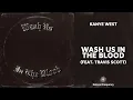 Download Lagu Kanye West - Wash Us In The Blood ft. Travis Scott (432Hz)