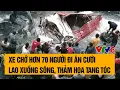 Download Lagu Bản tin thời sự 13/10: Xe chở hơn 70 người đi ăn cưới lao xuống sông, thảm họa tang tóc