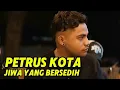 Download Lagu PETRUS KOTA - JIWA YANG BERSEDIH (GHEA INDRAWARI)