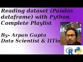 Reading data set using pandas-Part 5 Python ML Arpan Gupta