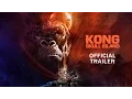 Video di Kong: Skull Island - Rise of the King [Official Final Trailer]