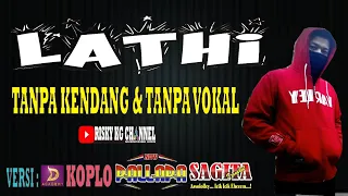 Download Lathi Versi Dangdut Koplo Joss Tanpa Kendang Tanpa Vokal Karaoke Full Variasi MP3