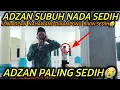 Download Lagu VIRAL‼️ ADZAN SUBUH IRAMA NAHAWAND PALING SEDIH || IZIN ADZAN MERDU DI KAMPUNG