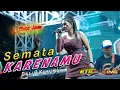 Download Lagu SEMATA KARENAMU - GALIH KUSUMA - WONGJOWO MADIUN - BTS AUDIO powered by UAP - LIVE AWAL TH 2023 MP3