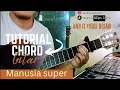 Download Lagu TUTORIAL chord guitar lengkap (MANUSIA SUPER - ANJI FT FIERSE BESARI) versi mudah