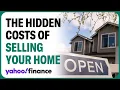 The hidden costs of selling your home