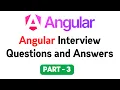 Angular Interview Questions and Answers - Part 3