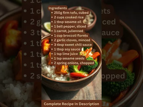Sweet Chili Tofu Rice Bowl Recipe by What Shall I Cook