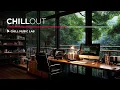 Chillout Music for Work \u0026 Study — Mix for Calm, Focus