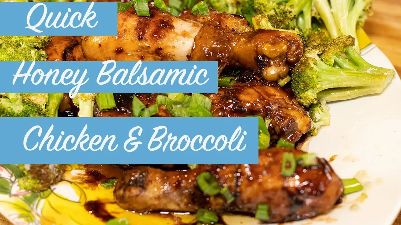 Honey Balsamic Drumsticks with Broccoli/ Quick & Easy Meals