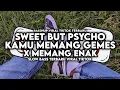 Download Lagu DJ OLD SWEET BUT PSYCHO X KAMU MEMANG GEMES INGIN AKU REMES PIPIMU X MEMANG ENAK STYLE KONDANG