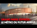 GRAND PARIS EXPRESS Le projet qui va REVOLUTIONNER l Ile-de-France - Documentaire Complet