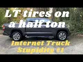 LT tires Tow with a Half ton - Truck Forum Stupidity
