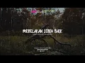 Download Lagu Merelakan Lebih Baik -_- Anak Kompleks [ Official Video Lyric ]