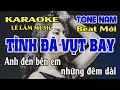 Download Lagu Tình Đã Vụt Bay Karaoke Tone Nam ( La thứ ) Karaoke Lê Lâm Music
