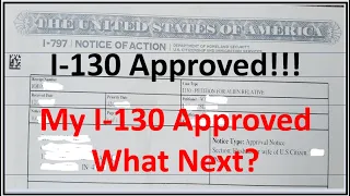 I-130 Approved what is Next I-130 Petition for Alien Relative Approved what happened Next