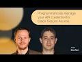 Programmatically Manage Your API Credential for Cisco Secure Access