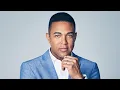 CNN Anchor Author Don Lemon Talks His New Book This Is The Fire Racism COVID Cancel Culture