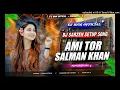 Download Lagu Purulia New Song == Aami Tor Salman Khan == EDM Circuit Mix == DJ Baidyanath Mahato