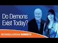 Do Demons Exist Today
