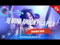 Download Lagu DJ NONA AMBON PICA PICA - BREAKBEAT VIRAL TIK-TOK TERBARU 2025 FULL BASS
