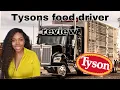 Tyson foods driver review Pay training etc