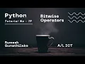 ICT Python Bitwise Operators Tutorial Number - 19 Channel1IT Rumesh Gunathilake