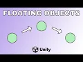 How to make an object float smoothly in Unity 3D Unity 2020 3 5f1 - Unity Tutorial