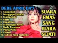 Lagu Suara Emas Anak Ajaib Yang Sedang Viral | Album Terbaru Dede April da7 | Full Album Tanpa iklan | AI