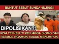 Lagu SEMUA SUNDA 4NJ!NG AKHIRNYA DIPOLISIKAN⁉️KDM GERAM PUKUL MEJA LIAT INI?! KELUARGA RESMOB NG4MUK!