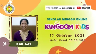 ibadah online kingdom kids dpa gbi 17 oktober 2021