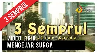 3 semprul mengejar surga official lyric video