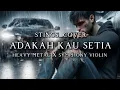 Download Lagu 🎵Stings_Adakah kau setia-(version heavy metal x symphony violin cover) 