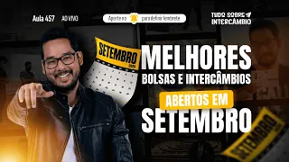 MELHORES BOLSAS E INTERCÂMBIOS ABERTOS EM SETEMBRO